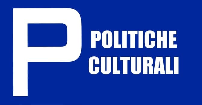 POLITICHE CULTURALI