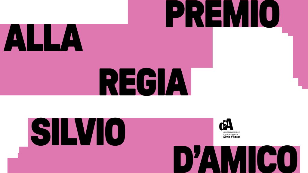 Premio «Silvio d’Amico alla regia».